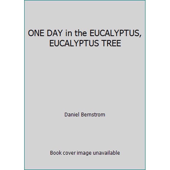 Pre-Owned ONE DAY in the EUCALYPTUS, EUCALYPTUS TREE (Paperback) 1338273760 9781338273762