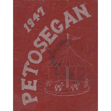 (Custom Reprint) Yearbook: 1947 Petoskey High School - Observer Yearbook (Petoskey MI)