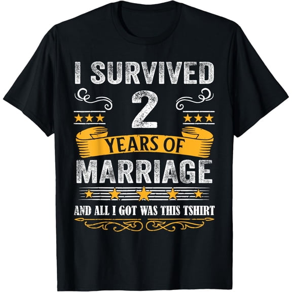 Funny 2nd Wedding Anniversary Gift T-Shirt I Survived 2 Years of Marriage Men Women Unisex Graphic Tee Retro Distressed Style Cotton Apparel