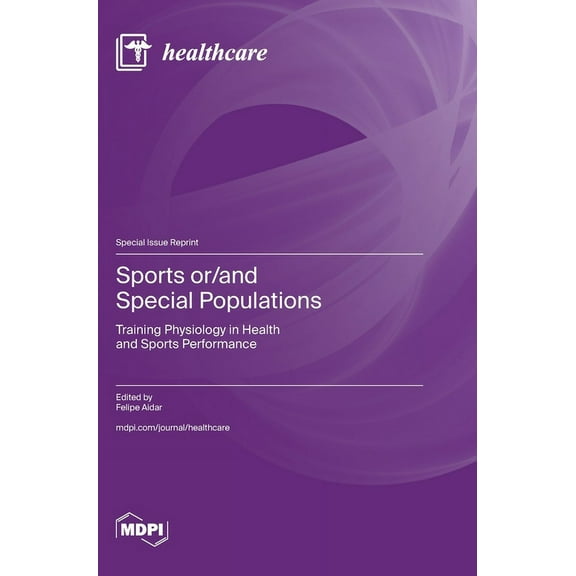Sports or/and Special Populations: Training Physiology in Health and Sports Performance, (Hardcover)