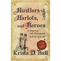 Hustlers, Harlots, and Heroes, (Paperback)