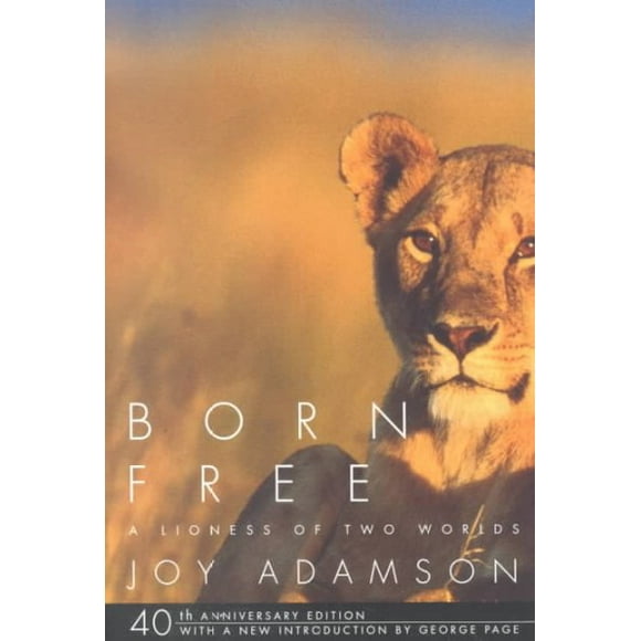 Pre-owned Born Free : A Lioness of Two Worlds, Paperback by Adamson, Joy, ISBN 0375714383, ISBN-13 9780375714382