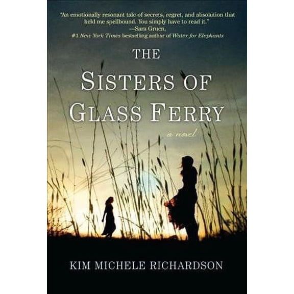 Pre-Owned The Sisters of Glass Ferry (Paperback) by Kim Michele Richardson