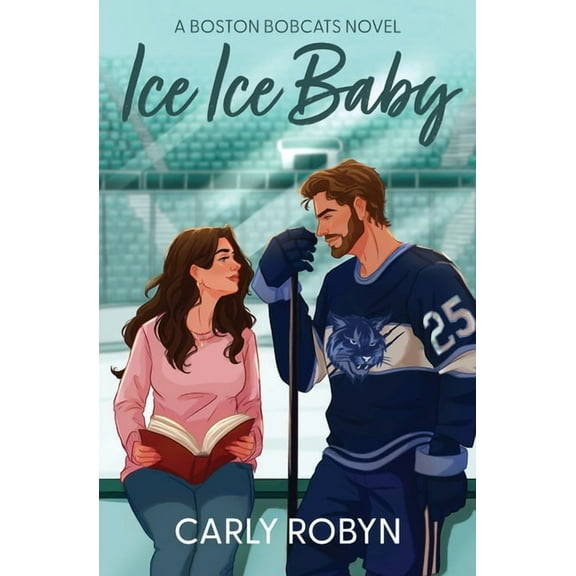 Boston Bobcats Ice Ice Baby, Book 1, (Paperback)