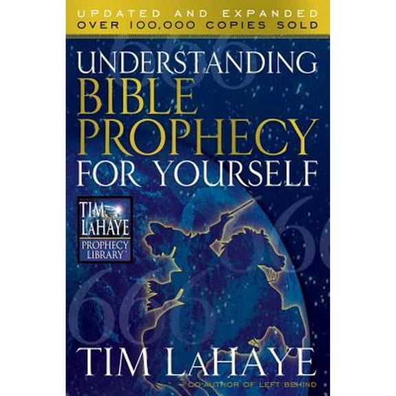 Understanding Bible Prophecy for Yourself (Paperback) by Dr. Tim LaHaye, Dave Gilbert