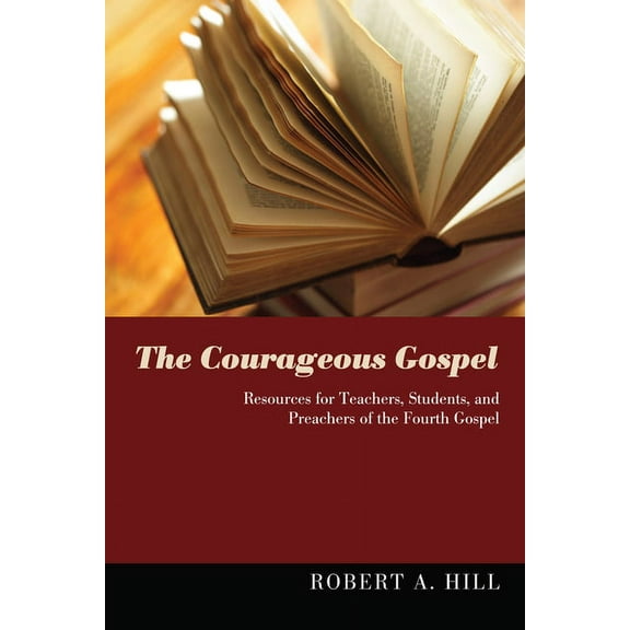 The Courageous Gospel (Hardcover)