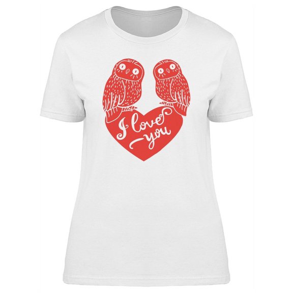 I Love You Red Owls T-Shirt Women -Image by Shutterstock, Female Medium