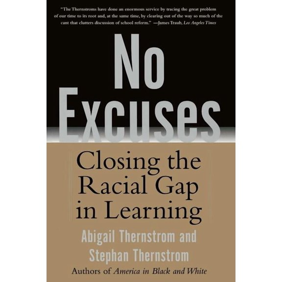 No Excuses: Closing the Racial Gap in Learning, (Paperback)
