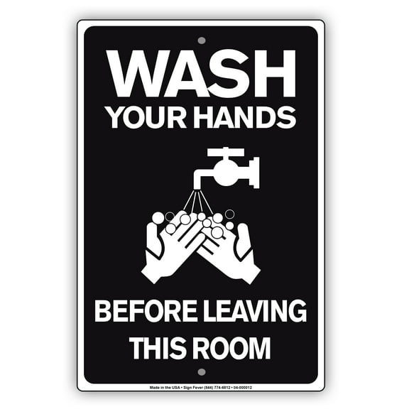 Wash Your Hands Before Leaving This Room Quarantine Disease Health and Safety Outdoor Display Office Notice Novelty Aluminum Metal Sign 8"x12"