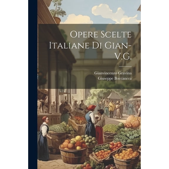 Opere Scelte Italiane Di Gian-V.G. (Paperback)