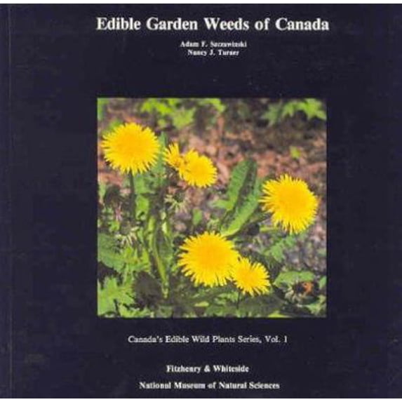 Pre-Owned Edible Garden Weeds of Canada (Paperback) 0889027528 9780889027527