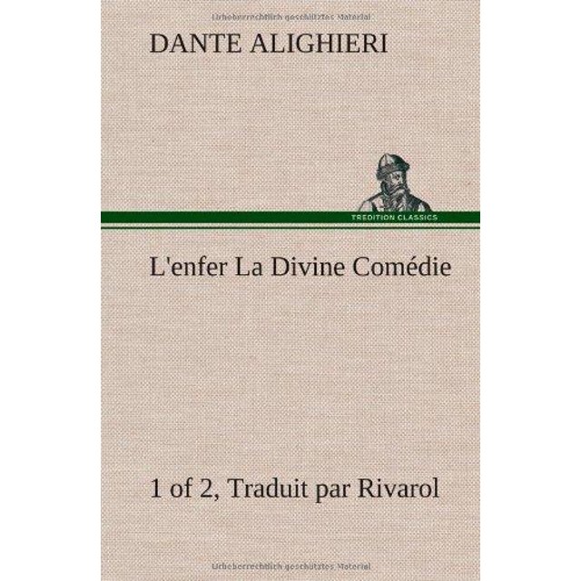 L'Enfer (1 of 2) La Divine Com Die - Traduit Par Rivarol