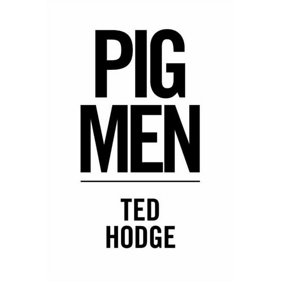 Pig Men (Paperback)