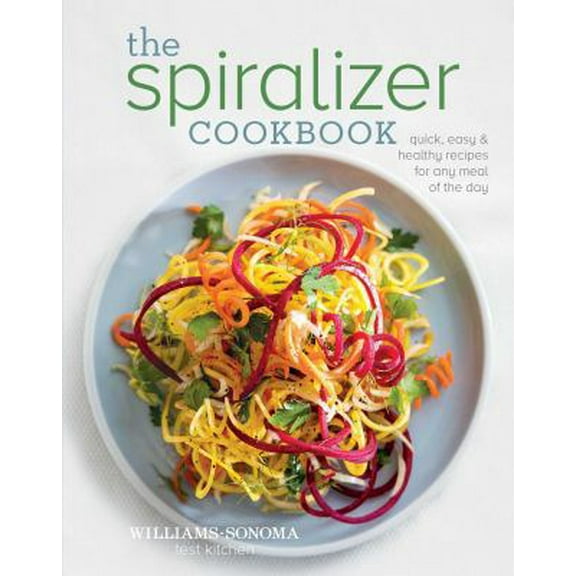 Pre-Owned The Spiralizer Cookbook (Hardcover) 1616289155 9781616289157