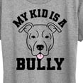 thumbnail image 3 of Instant Message - My Kid Is A Bully - Women's Short Sleeve Graphic T-Shirt, 3 of 6