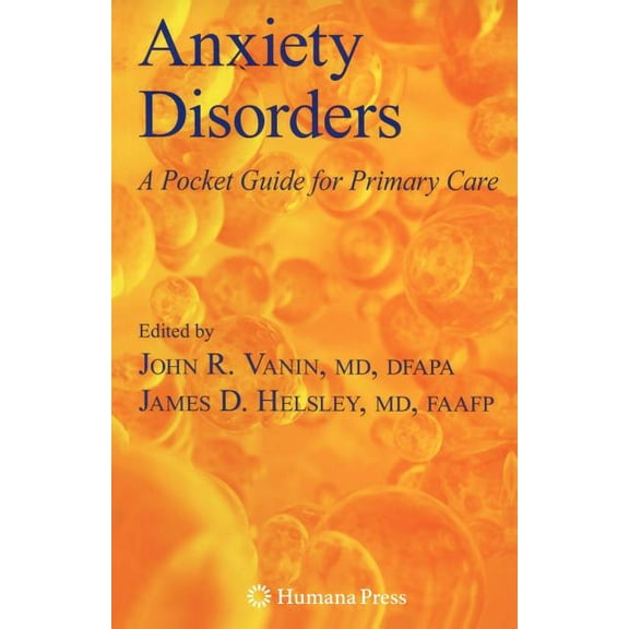 Current Clinical Practice Anxiety Disorders: A Pocket Guide for Primary Care, (Paperback)