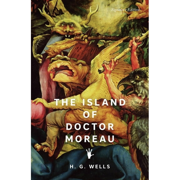 Signature Editions The Island of Doctor Moreau, (Paperback)