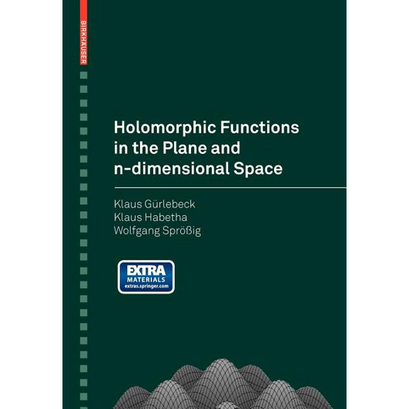 Holomorphic Functions in the Plane and n-Dimensional Space, (Paperback)