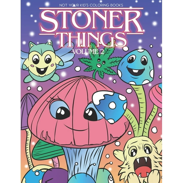 Stoner Things Volume 2 Coloring Book For Adults Stoner Coloring Book