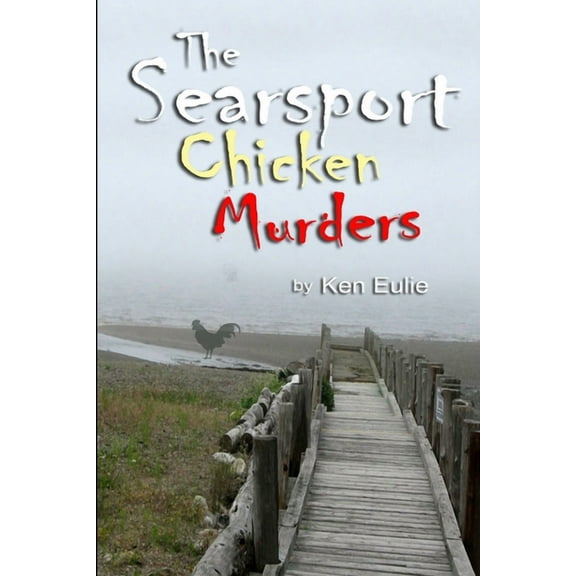 The Searsport Chicken Murders in Paperback (Paperback)