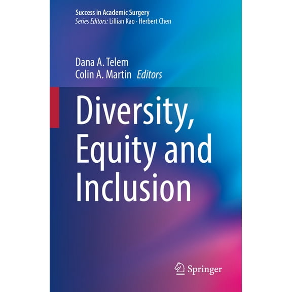 Success in Academic Surgery Diversity, Equity and Inclusion, (Paperback)