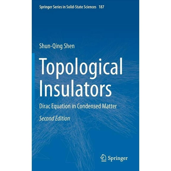Springer Solid-State Sciences Topological Insulators: Dirac Equation in Condensed Matter, Book 187, (Hardcover)