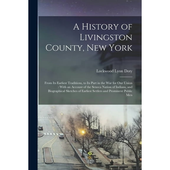 A History of Livingston County, New York (Paperback)