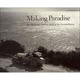 thumbnail image 1 of Making Paradise : Art, Modernité et le Mythe de la Riviera Française, 1 of 2