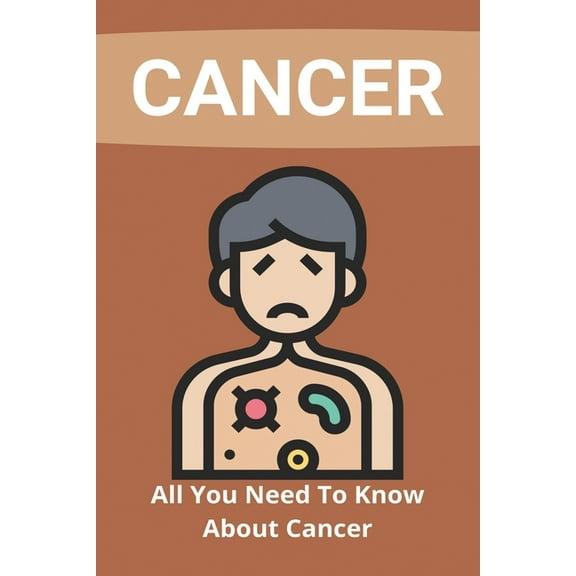 Cancer : All You Need To Know About Cancer: Cervical Cancer Treatment (Paperback)