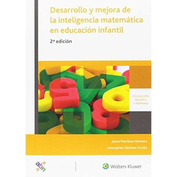 Libro Desarrollo Y Mejora De La Inteligencia Matematica En Educacion Infantil Tapa Blanda, Autor Jaime Martinez Montero, Editorial Wolters Kluwer España