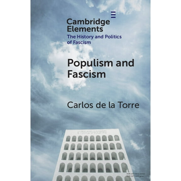 Elements in the History and Politics of  Populism and Fascism, (Paperback)