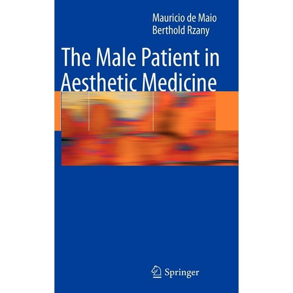The Male Patient in Aesthetic Medicine, (Hardcover)