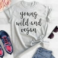 thumbnail image 2 of Young Wild And Vegan Shirt, Unisex Women's Men's Shirt, Vegan Shirt, Veganism Shirt, Heather Ash, XX-Large, 2 of 6