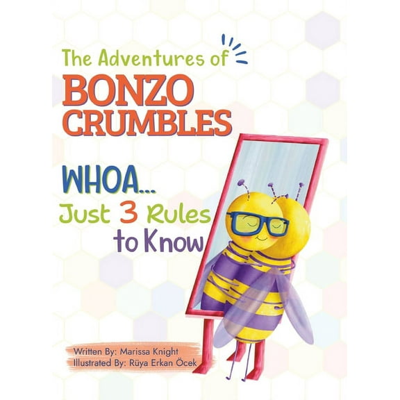 The Adventures of Bonzo Cumbles; Whoa...Just 3 Rules to Know (Hardcover)