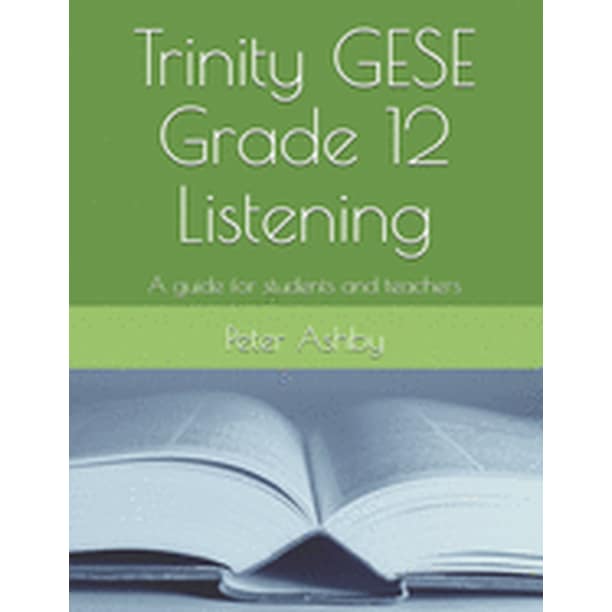 trinity gese grade 12 listening a guide for students and teachers paperback walmart com