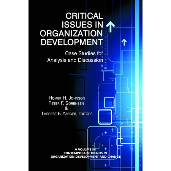 Contemporary Trends in Organization Deve Critical Issues in Organization Development: Case Studies for Analysis and Discussion, (Paperback)