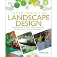thumbnail image 1 of Pre-Owned Encyclopedia of Landscape Design: Planning, Building, and Planting Your Perfect Outdoor Space (Hardcover) 1465463852 9781465463852, 1 of 1