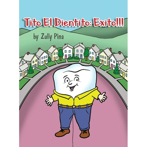 Tito El Dientito: Exito!!!, (Hardcover)
