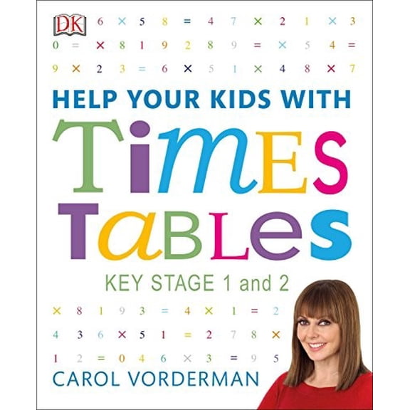 Pre-Owned Help Your Kids with Times Tables, Ages 5-11 (Key Stage 1-2): A Unique Step-by-Step Visual Guide and Practice Questions (Paperback) 0241317010 9780241317013