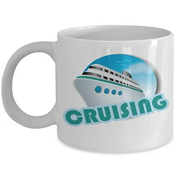 Cruise Ship 11 oz Coffee Mug - Cruising White Ceramic Gift