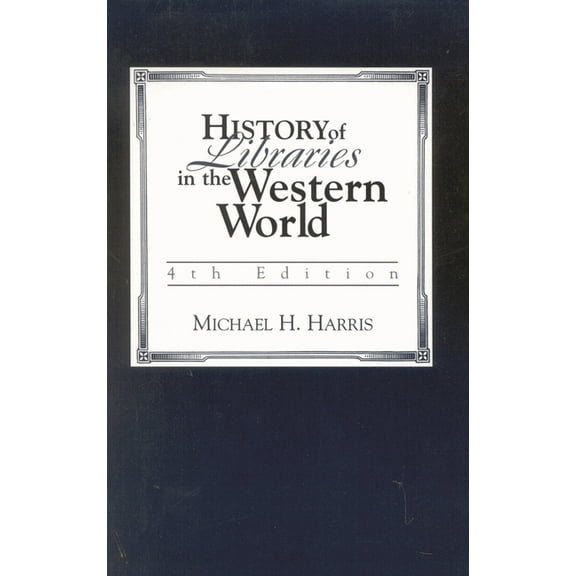 History of Libraries of the Western World, (Paperback)