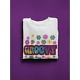 thumbnail image 3 of Groovy Slogan Design Sweatshirt Men -Image by Shutterstock, Male 4X-Large, 3 of 4