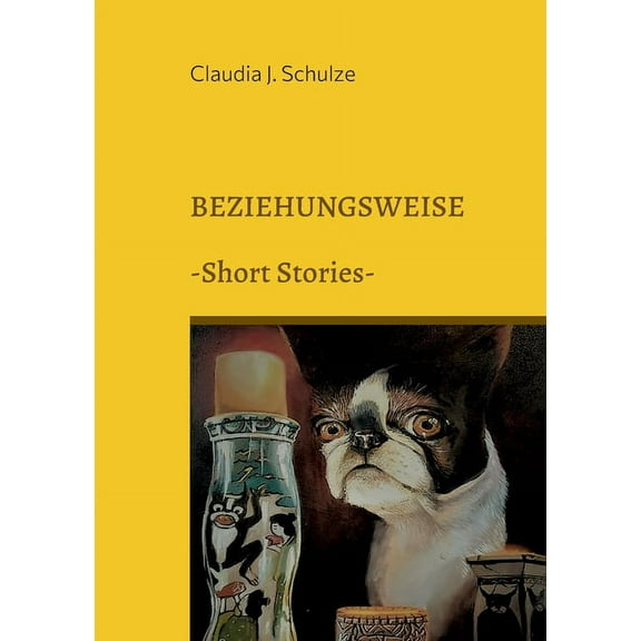 Beziehungsweise: Short Stories, (Paperback)
