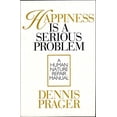 thumbnail image 1 of Pre-Owned Happiness Is a Serious Problem: A Human Nature Repair Manual (Hardcover) 0060392193 9780060392192, 1 of 1