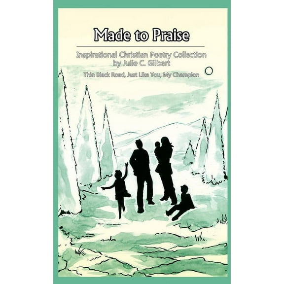 Made to Praise: Made to Praise: Inspirational Christian Poetry Collection (Paperback)