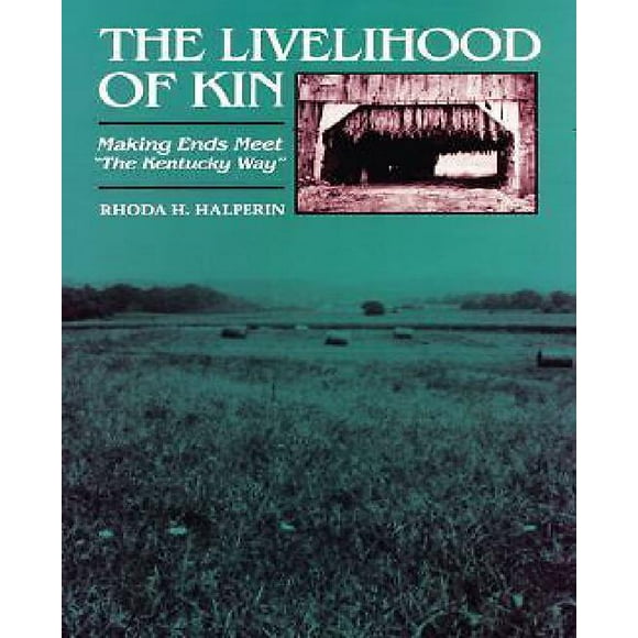 The livelihood of kin
