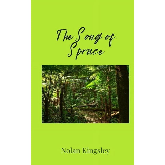 The Song of Spruce, (Paperback)
