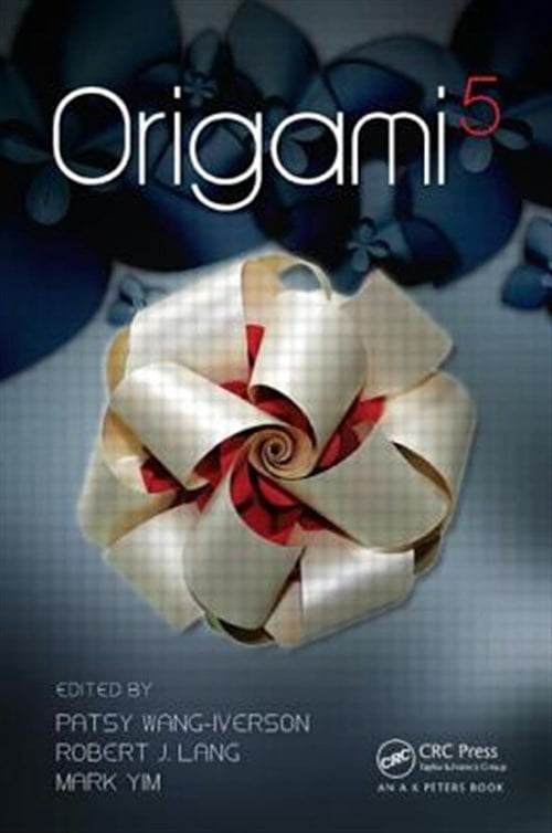 Pre-Owned AK Peters/CRC Recreational Mathematics Origami 5: Fifth International Meeting of Origami Science, Mathematics, and Education, (Paperback)