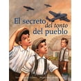 thumbnail image 1 of ÉL SECRETO DEL TONTO DEL PUEBLO PICARONA REBECA UPJOHN, 1 of 2