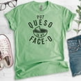 thumbnail image 2 of Put Queso In My Face-O Shirt, Unisex Women's Men's Shirt, Nacho Shirt, Mexican Food Shirt, Queso Shirt, Heather Apple Green, X-Small, 2 of 6